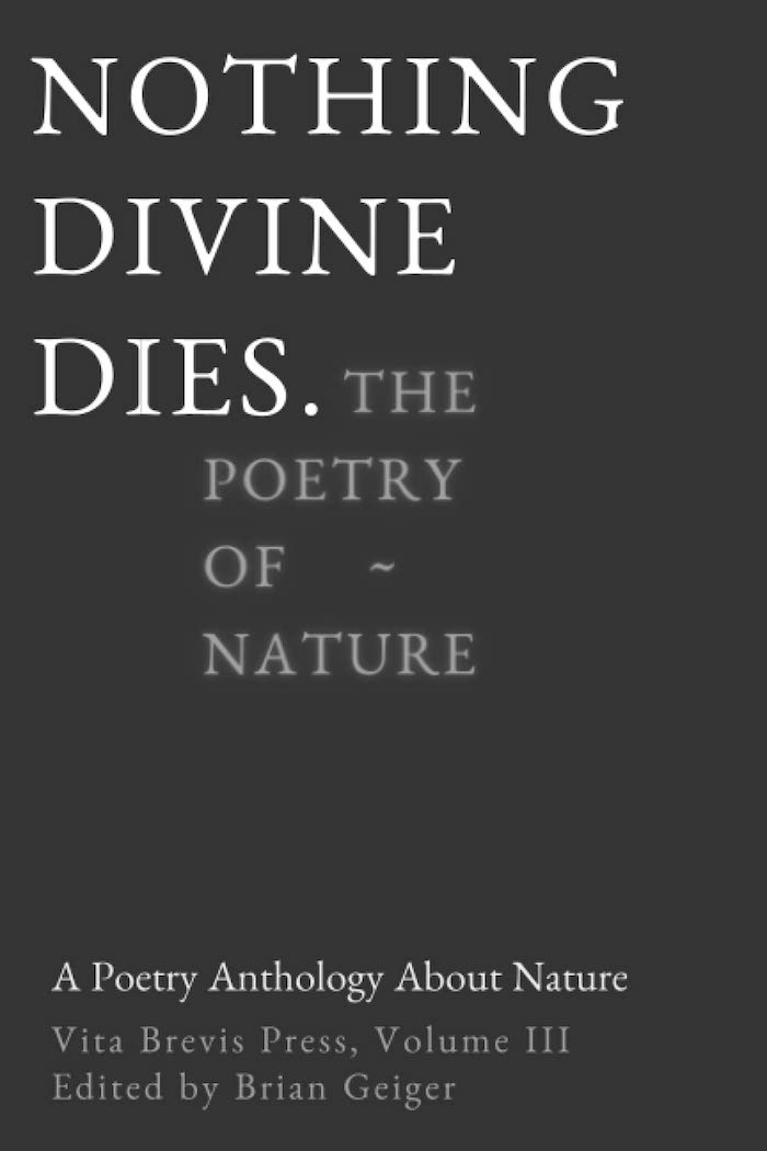 Nothing Divine Dies Poetry Anthology
